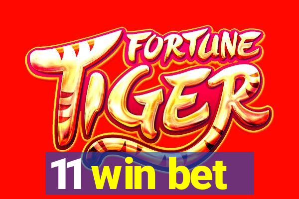 11 win bet